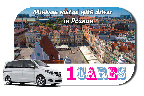Rent a minivan with driver in Poznan