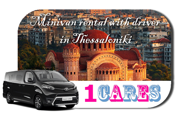 Hire a minivan with driver in Thessaloniki