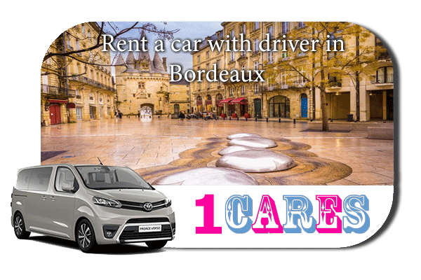 Hire a car with driver in Bordeaux