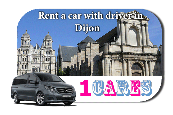 Hire a car with driver in Dijon