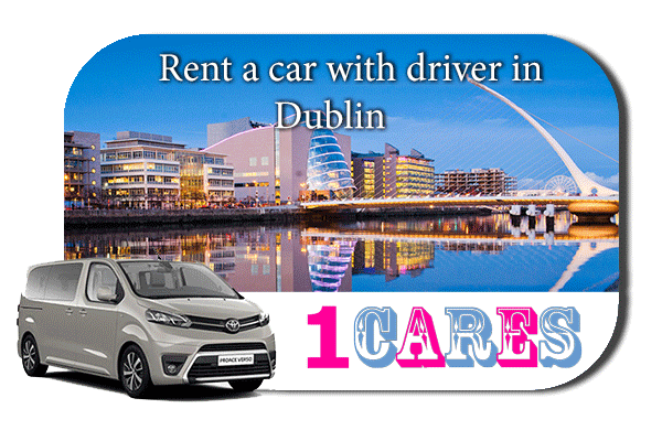 Hire a car with driver in Dublin