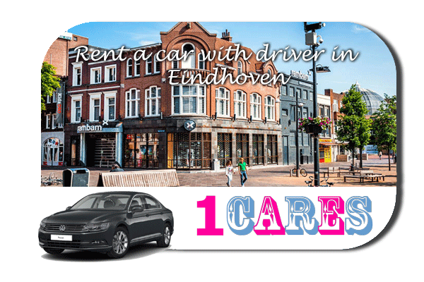 Rent a car with driver in Eindhoven