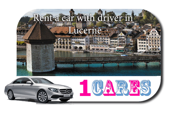 Rent a car with driver in Lucerne