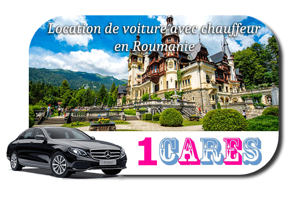Location de voiture avec chauffeur en Roumanie