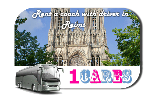 Rent a coach with driver in Reims