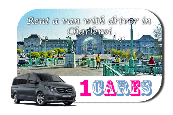 Hire a van with driver in Charleroi