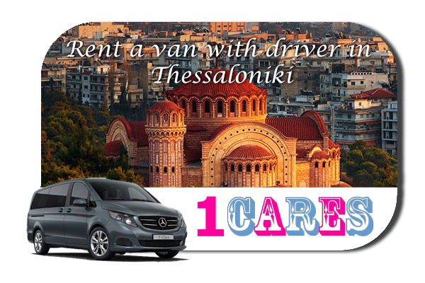 Hire a van with driver in Thessaloniki