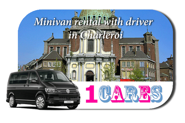 Rent a minivan with driver in Charleroi
