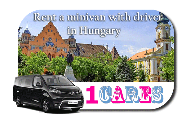Hire a minivan with driver in Hungary