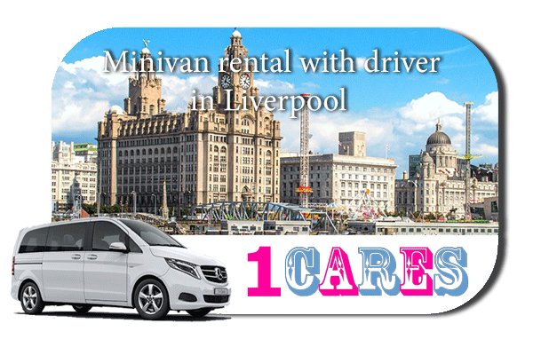 Rent a minivan with driver in Liverpool