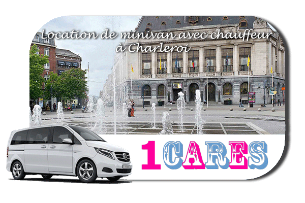 Location de minivan avec chauffeur à Charleroi