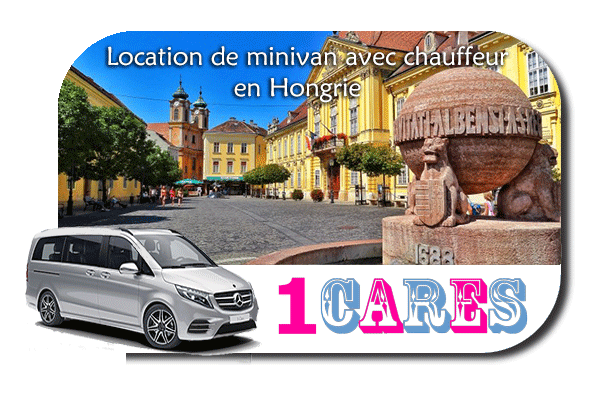 Location de minivan avec chauffeur en Hongrie