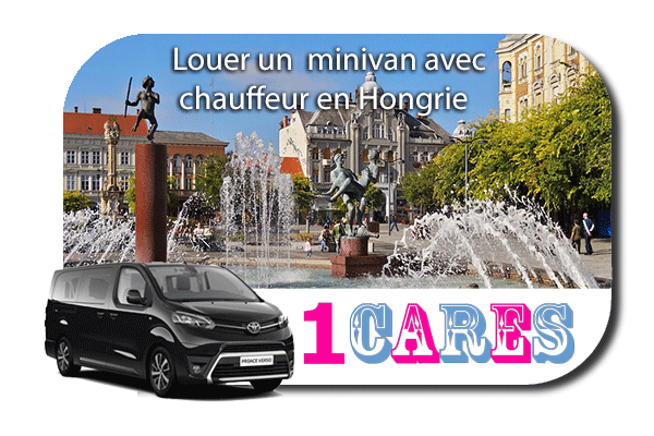 Louer un minivan avec chauffeur en Hongrie