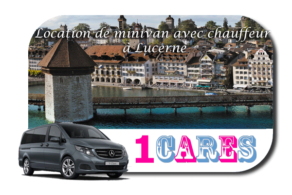 Location de minivan avec chauffeur à Lucerne