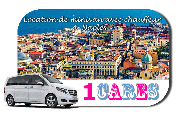 Location de minivan avec chauffeur à Naples