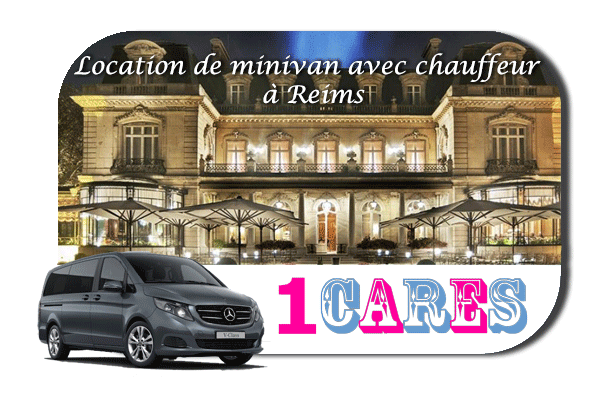 Louer un minivan avec chauffeur à Reims