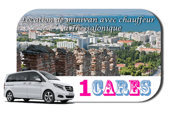 Location de minivan avec chauffeur à Thessalonique