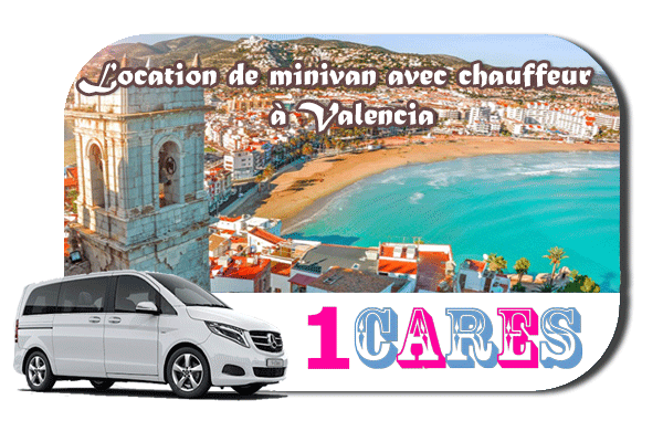 Location de minivan avec chauffeur à Valencia