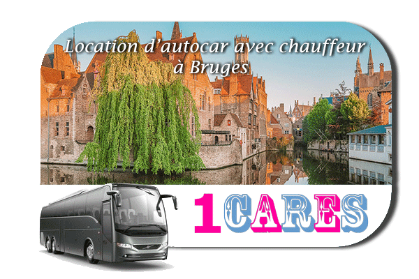 Location d'autocar avec chauffeur à Bruges