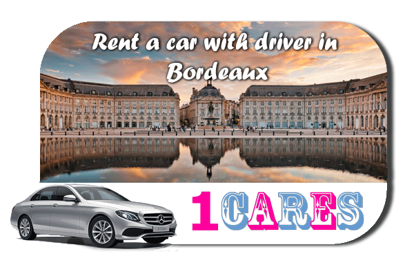 Rent a car with driver in Bordeaux