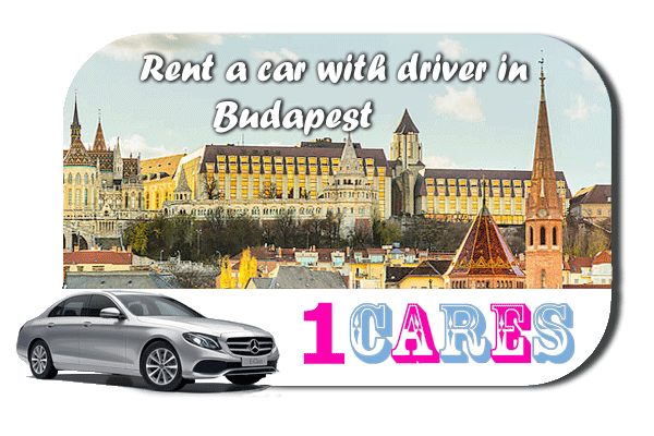 Hire a car with driver in Budapest Hire a car with driver in Budapest