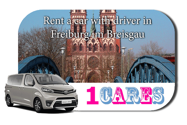 Hire a car with driver in Freiburg im Breisgau
