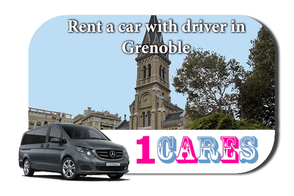 Hire a car with driver in Grenoble