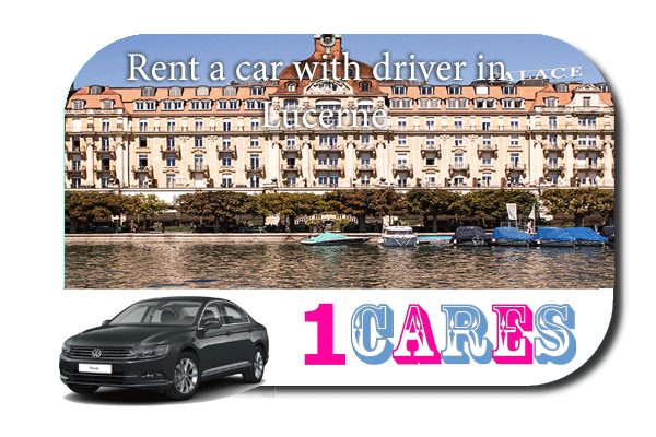 Rent a car with driver in Lucerne