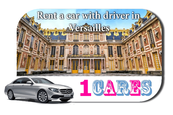 Rent a car with driver in Versailles
