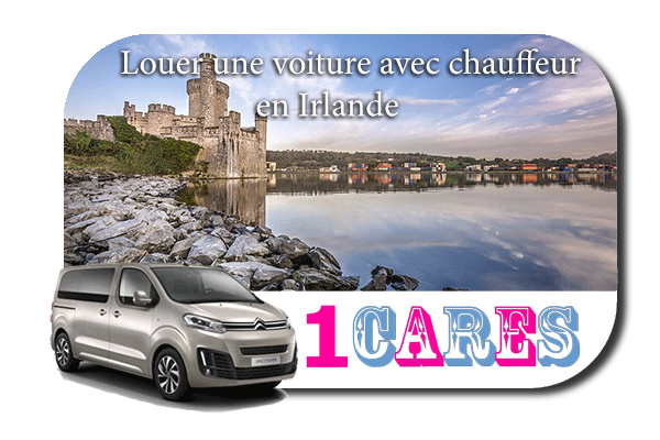 Louer une voiture avec chauffeur en Irlande