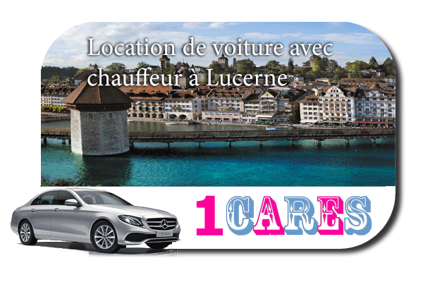 Location de voiture avec chauffeur à Lucerne