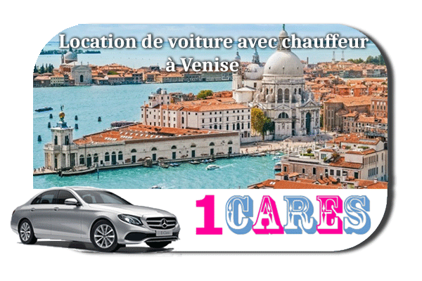 Location de voiture avec chauffeur à Venise