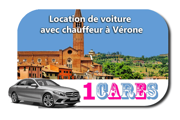 Location de voiture avec chauffeur à Vérone