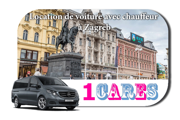 Louer une voiture avec chauffeur à Zagreb