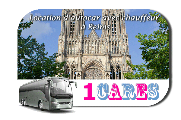Location d'autocar à Reims Location d'autocar à Reims