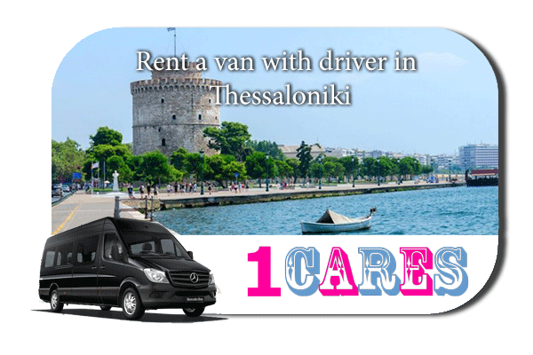 Rent a van with driver in Thessaloniki